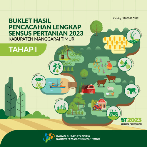 Buklet Hasil Pencacahan Lengkap Sensus Pertanian 2023 - Tahap I Kabupaten Manggarai Timur